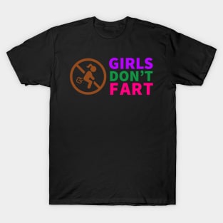 Girls Don't Fart T-Shirt